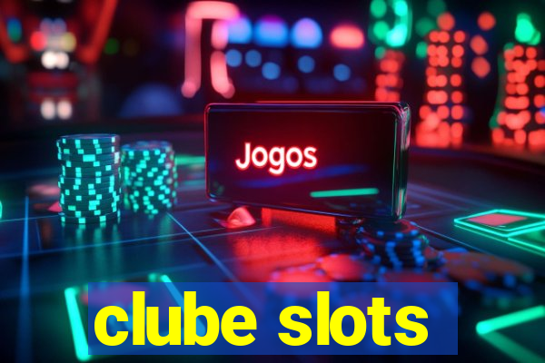 clube slots